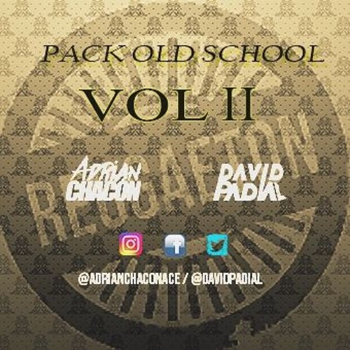 REGGAETON OLD SCHOOL VOL2 (David Padial & Adrian Chacon)[FREE]