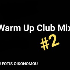 Greek Warm Up Club Mix 2