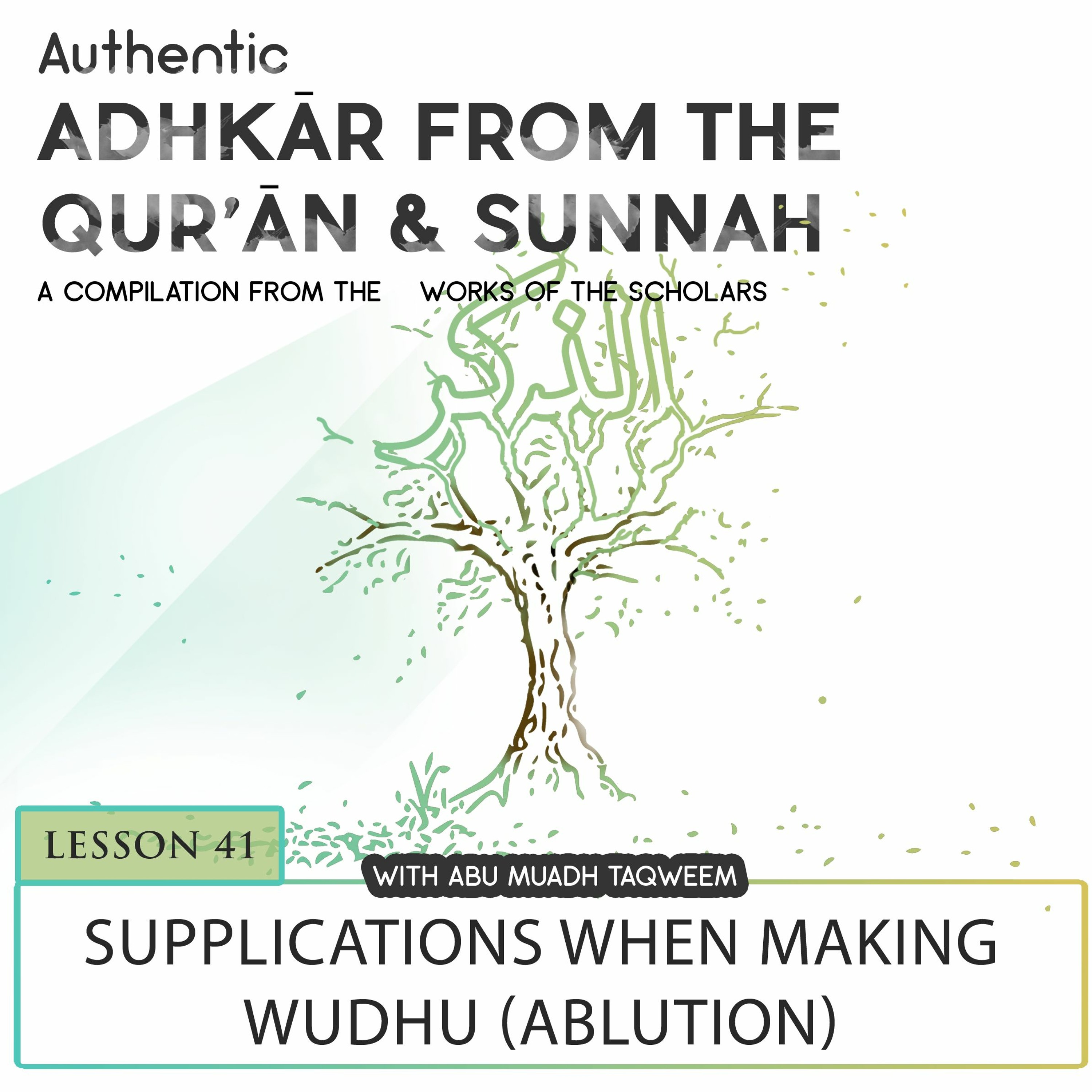 Lesson 41 Supplications When Making Wudhu (Ablution)