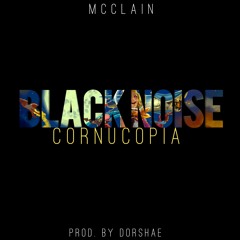 MCCLAIN - BLACK NOISE (CORNUCOPIA)