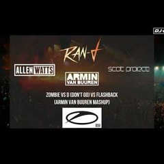 Zombie Vs. D (Don't Go) Vs. Flashback (Armin Van Buuren Mashup)