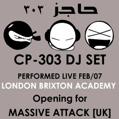 CP303 - DJ Set - Opening for Massive Attack at London Brixton Academy