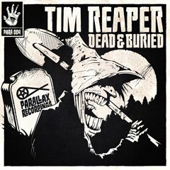 Tim Reaper - Dead & Buried EP [Parallax PARA 004]
