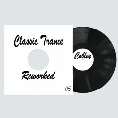 Classic Trance Reworked 05