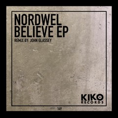 Nordwel - Believe - Original Mix - TEASER