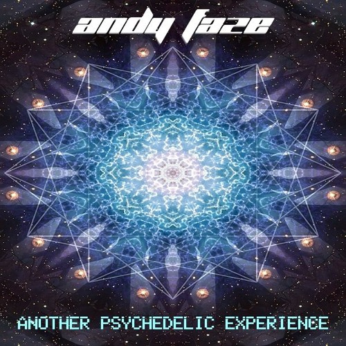 Andy Faze - Another Psychedelic Experience