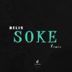 Burna Boy -Soke (Delis Remix)