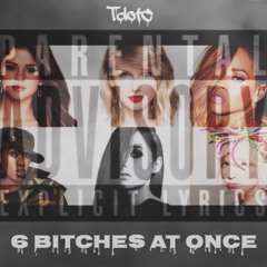 6 Bitches At Once