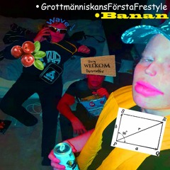 GrottmänniskansFörstaFrestyle - (Medverkande, Yung sharp, Ung Dörrmatta)