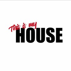 My House - Original Mix