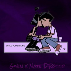 While You Smiling (ft. Nate DiRocco)
