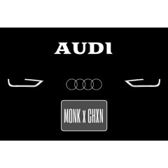 Monk.ig x Yung Chxn - Audi