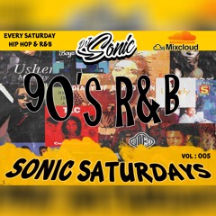 Sonic Saturdays : 90s R&B Freestyle