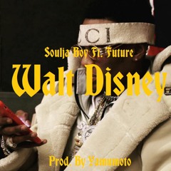 Walt Disney - Soulja Boy Ft. Future (Kanye West Diss) prod. by YAMUMOTO