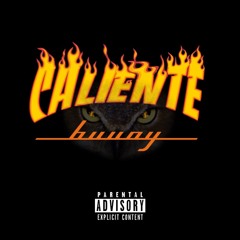 Caliente [Prod. by Ciian]