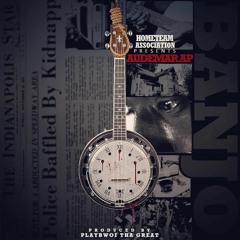 Banjo ( Prod. By Playbwoi Tha Great )