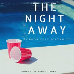 The Night Away (feat. Joey K Hito)