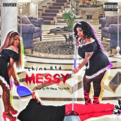 China Red - Messy (Prod. By CEO Step & Tay Keith)