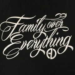 "Family Over Everything" ft. A-Plus of Hieroglyphics and Connected