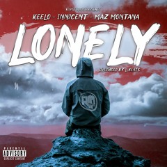 Keelo - Lonely Feat Maz Montana & Innocent