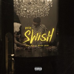 SWISH ft. Cize & Nicole Nick (prod. Outby16)