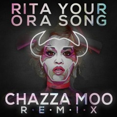 Rita Ora - Your Song (Chazza Moo Remix)