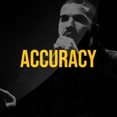 ~ A c c u r a c y
