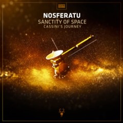 Nosferatu - Sanctity Of Space Cassini's Journey (Extended Mix)
