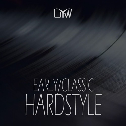 uYw - Early Hardstyle and Classics