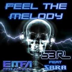 S3RL - Feel The Melody (Feat Sara) AV #FRENCHCORE REMIX