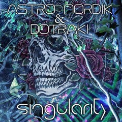 AstroNordik & Dotraky  "Singularity"