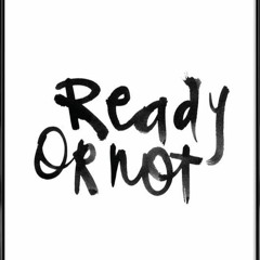 ready or not [FRENCHCORE]