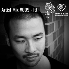 Artist Mix #009 - Itti
