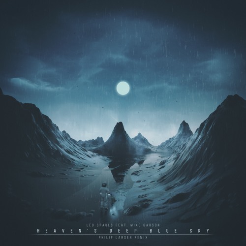 Heaven's Deep Blue Sky (Philip Larsen Remix)