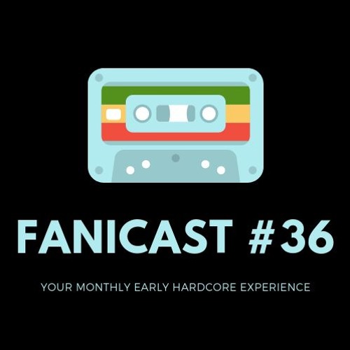 Fanicast #36