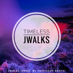Timeless (Prod By. Thir13een Beatz)