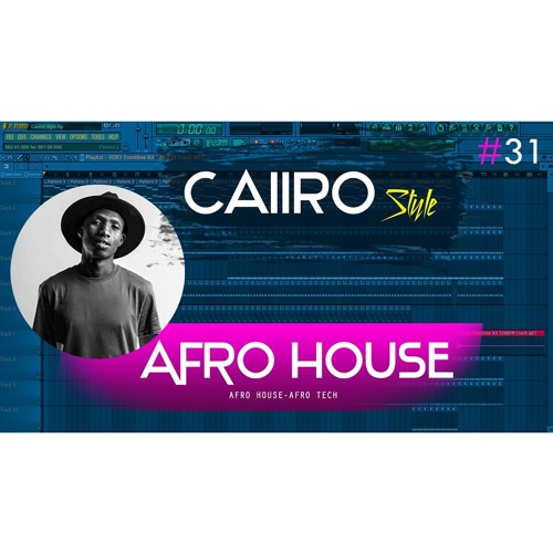 FL Studio 11 // Afro House Template #31 ( Caiiro Style ) + FLP