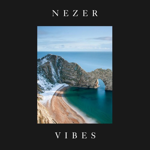 Stream Vibes by Nezer | Listen online for free on SoundCloud