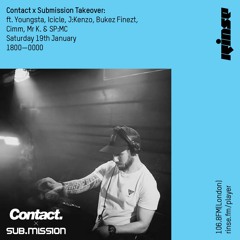 Contact x Submission Takeover: J:Kenzo - 19th January 2019