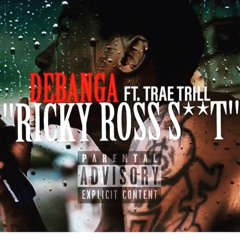 YnC.DeBangaa x MLE.Trea TriLL -Ricky Ross Shit
