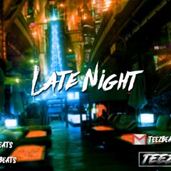 Kehlani X Jhene Aiko X Tory Lanez Type Beat | “Late Night” | Prod. By Teez Beats