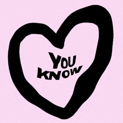 you know