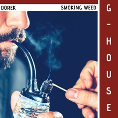 Smoking Weed (Original Mix)