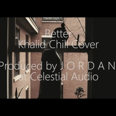 Better - Khalid