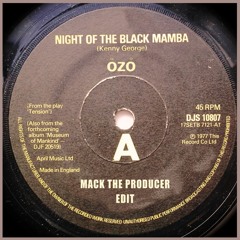 Ozo - Night Of The Black Mamba (Mack The Producer - edit)