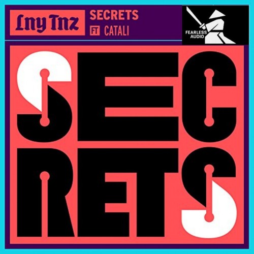 LNY TNZ Feat. CATALI – Secrets (StillZ Bootleg)