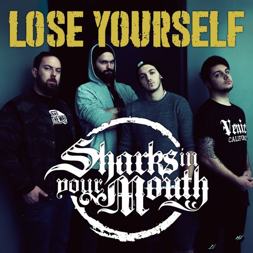 Stream Lose Yourself - EMINEM Metalcore Cover by Sharks In Your Mouth
