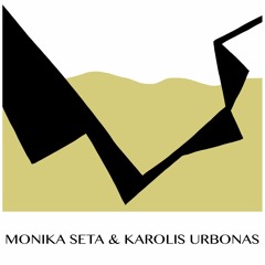 GODO RADIO: MONIKA SETA & KAROLIS URBONAS
