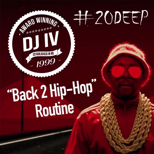 Dj IV - Back 2 Hip - Hop Routine