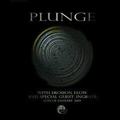 Plunge #07 w/ Erosion Flow & Ingrate on MMH Radio (16.01.19)